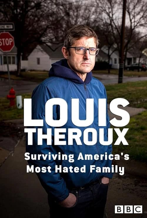 Louis Theroux: Surviving America's Most Hated Family film posteri